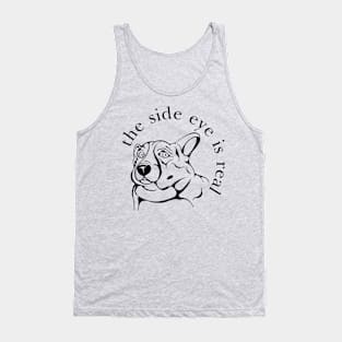 Side Eye Corgi Tank Top